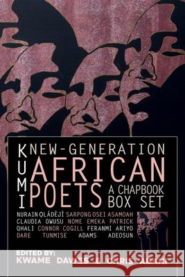 Kumi: New-Generation African Poets: A Chapbook Box Set Kwame Dawes Chris Abani 9781636141886 Akashic Books, Ltd.