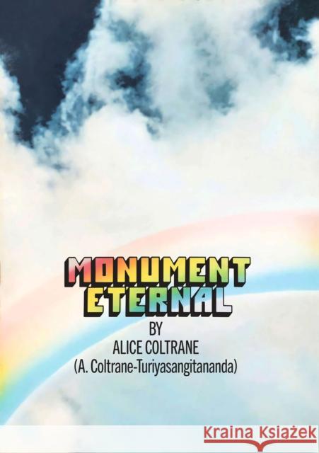 Monument Eternal Alice Coltrane 9781636142258 Akashic Books, Ltd.