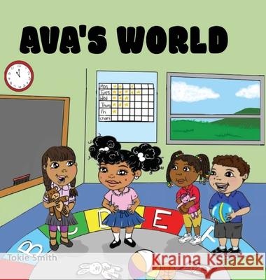 Ava's World Tokie Smith 9781636160924 Opportune Independent Publishing Co.