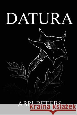 Datura Abbi Peters 9781636161266 Opportune Independent Publishing Co.