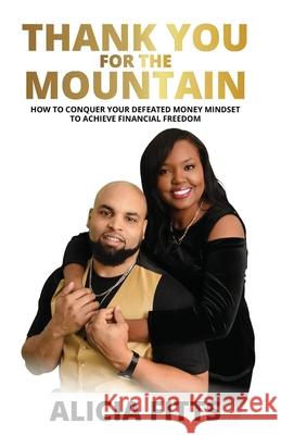 Thank You For The Mountain Alicia Fitts 9781636162140 Opportune Independent Publishing Co.