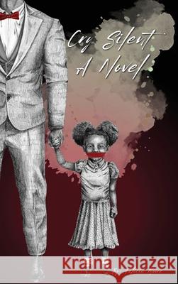 Cry Silent Felicia Moore 9781636162652 Opportune Independent Publishing Co.