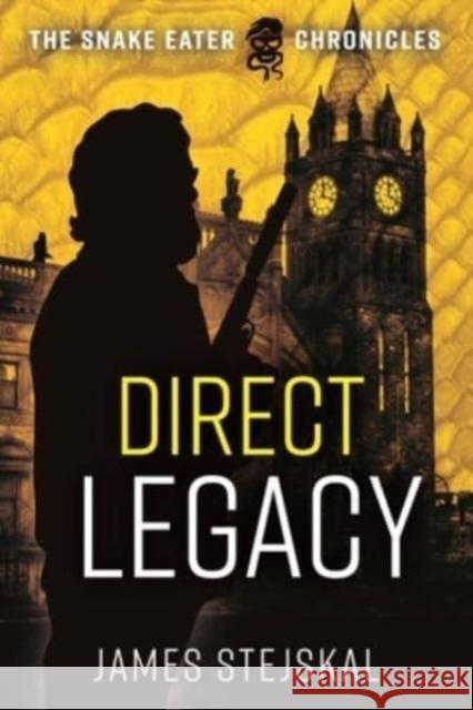 Direct Legacy: A Cold War Spy Thriller Stejskal, James 9781636241197 Casemate