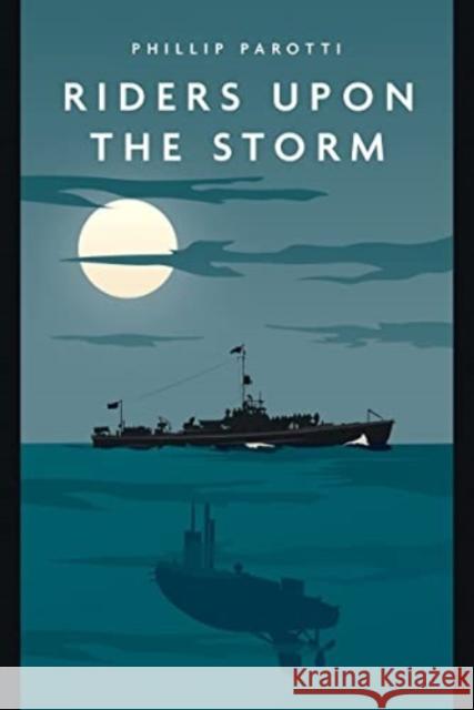 Riders upon the Storm Phillip Parotti 9781636242446 Casemate Publishers