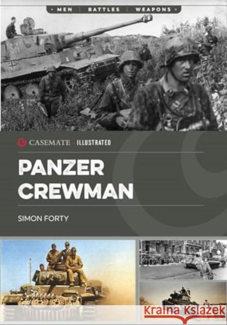 Panzer Crewman Simon Forty Richard Charlton Taylor 9781636244600 Casemate