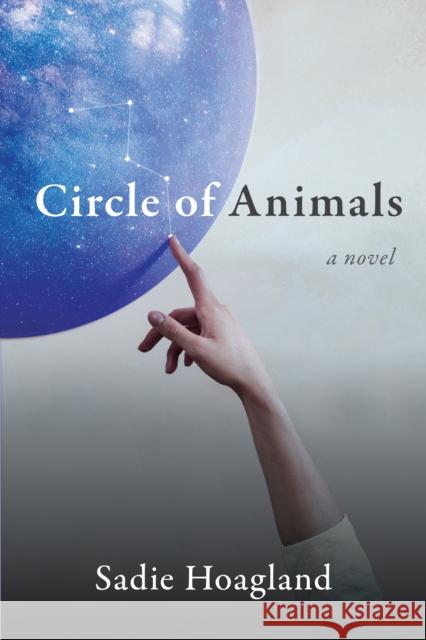 Circle of Animals Sadie Hoagland 9781636281582