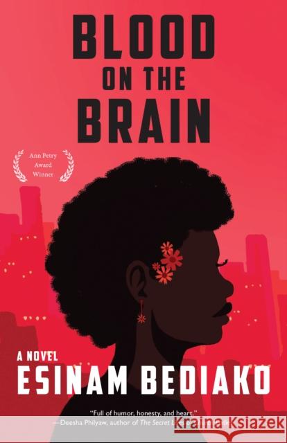 Blood on the Brain Esinam Bediako 9781636281803 Red Hen Press