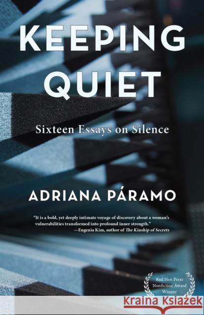 Keeping Quiet Adriana Paramo 9781636281841