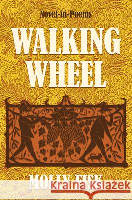 Walking Wheel Molly Fisk 9781636284613