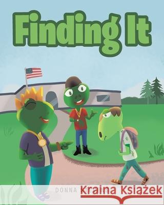 Finding It Donna Stevens 9781636304830