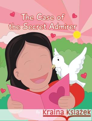 The Case of the Secret Admirer Sandy Heitmeier Thompson 9781636308241