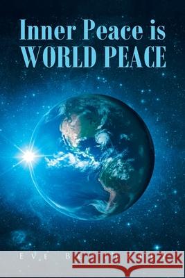 Inner Peace is WORLD PEACE Eve Butterfly 9781636309576
