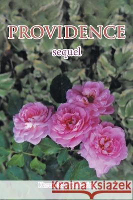 Providence: Sequel Karen Kay Pickering 9781636309972