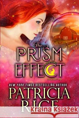 The Prism Effect Patricia Rice 9781636320878