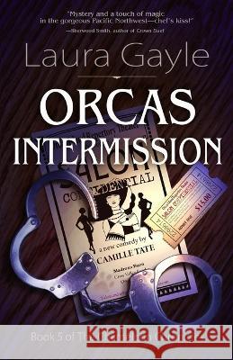 Orcas Intermission Laura Gayle 9781636320977