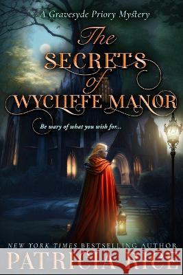 The Secrets of Wycliffe Manor Patricia Rice   9781636321585 Book View Cafe Publishing Cooperative