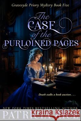 The Case of the Purloined Pages Patricia Rice 9781636322704