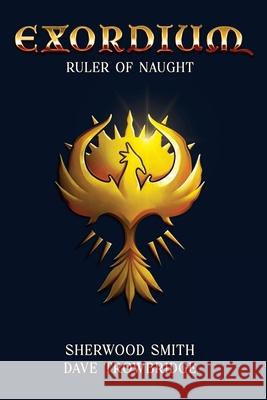 Ruler of Naught Sherwood Smith Dave Trowbridge 9781636323527 Book View Cafe