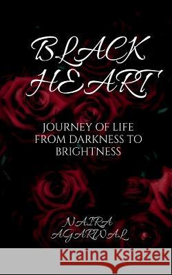 Black Heart Naira Agarwal 9781636331218 Notion Press