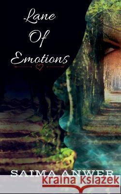 Lane of emotions Saima Anwer 9781636333786