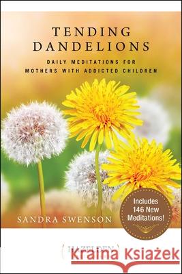 Tending Dandelions Sandra Swenson 9781636341002