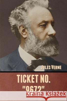Ticket No. 9672 Verne, Jules 9781636371801