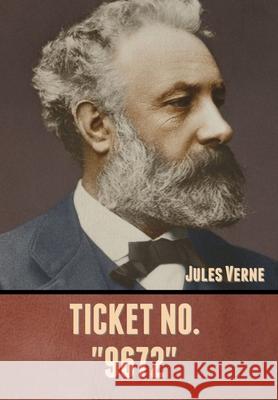 Ticket No. 9672 Verne, Jules 9781636371818