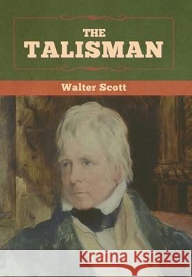 The Talisman Walter Scott 9781636371917 Bibliotech Press