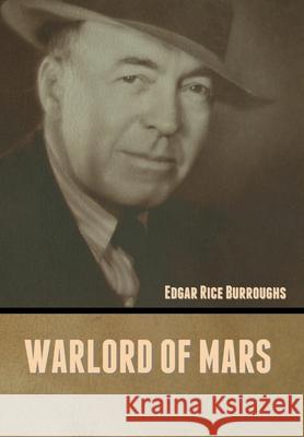 Warlord of Mars Edgar Rice Burroughs 9781636372433 Bibliotech Press