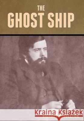 The Ghost Ship Richard Middleton 9781636372495