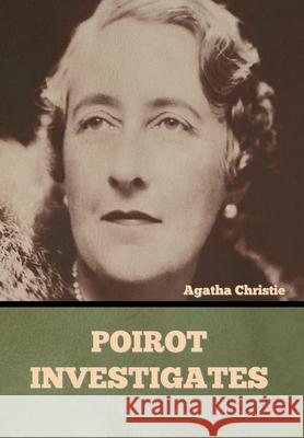 Poirot Investigates Agatha Christie 9781636373157 Bibliotech Press