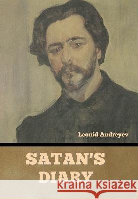 Satan's Diary Leonid Andreyev   9781636378930