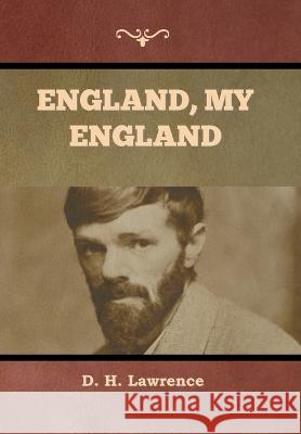 England, My England D H Lawrence   9781636379142 Bibliotech Press