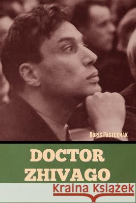 Doctor Zhivago Boris Pasternak 9781636379937 Bibliotech Press