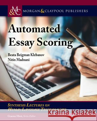 Automated Essay Scoring Beata Beigman Klebanov Nitin Madnani 9781636392226