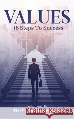 Values: 16 Steps To Success Tlc Sirius Master Minds 9781636402970