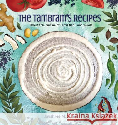 The Tambram's Recipes Jayshree M Sundar 9781636403519