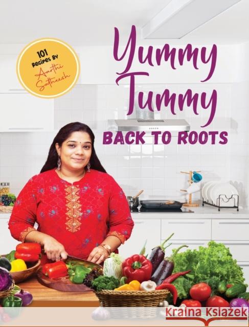 Yummy Tummy - Back to Roots (Color) Aarthi Satheesh 9781636406060