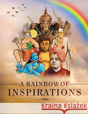 A Rainbow of Inspirations Rashmi Sharan 9781636407333