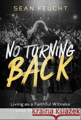 No Turning Back Sean Feucht 9781636415802