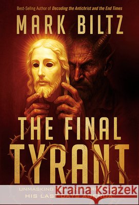 Final Tyrant, The Mark Biltz 9781636415987 Frontline