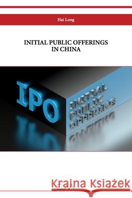 Initial Public Offerings in China Hai Long 9781636485300 Eliva Press