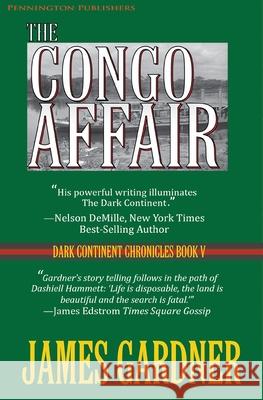 The Congo Affair James Gardner 9781636492766
