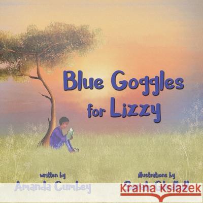 Blue Goggles for Lizzy Amanda Cumbey Sarah Gledhill 9781636495996 Atmosphere Press