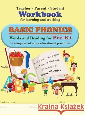 Teacher-Parent-Student Workbook for Learning and Teaching Basic Phonics Melvine Groves 9781636499512 Global Summit House