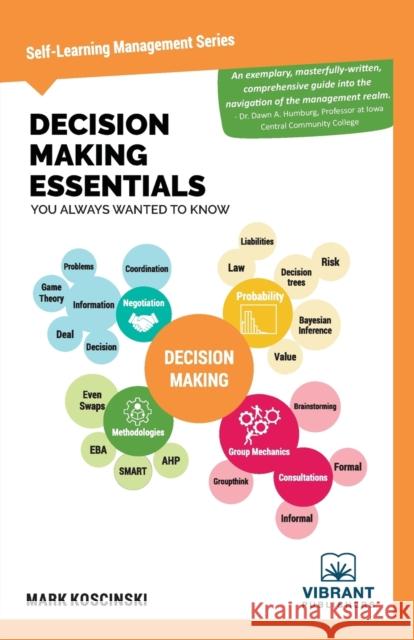 Decision Making Essentials You Always Wanted to Know Vibrant Publishers 9781636510026 Vibrant Publishers