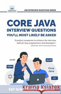 Core Java Interview Questions You'll Most Likely Be Asked Vibrant Publishers, Reshma Bidikar 9781636510408 Vibrant Publishers