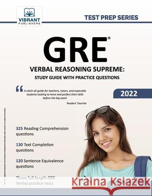 GRE Verbal Reasoning Supreme: Study Guide with Practice Questions Vibrant Publishers 9781636510576 Vibrant Publishers