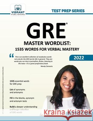 GRE Master Wordlist: 1535 Words for Verbal Mastery Vibrant Publishers 9781636510835 Vibrant Publishers