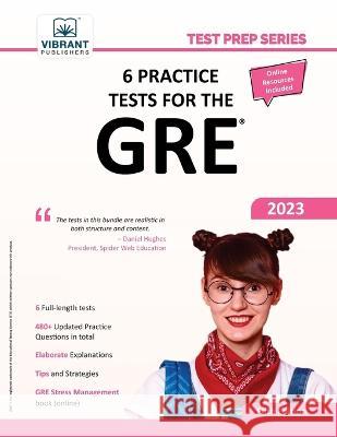 6 Practice Tests for the GRE Vibrant Publishers 9781636510903 Vibrant Publishers